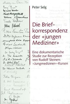 Die Briefkorrespondenz der 'jungen Mediziner'