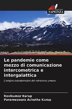 Le pandemie come mezzo di comunicazione intercometrica e intergalattica