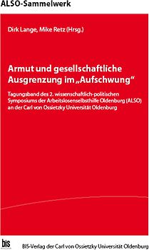 Armut und gesellschaftliche Ausgrenzung im "Aufschwung"
