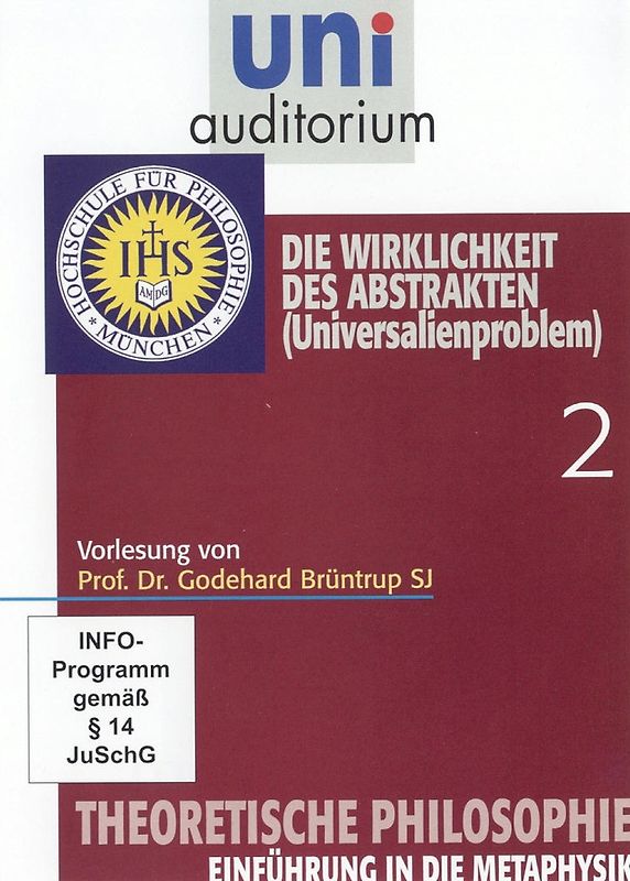 Theoretische Philosophie, Teil 2 (Reihe: uni auditorium) Die Wirklichkeit des Abstrakten (Länge: ca. 53 Min.) DVD