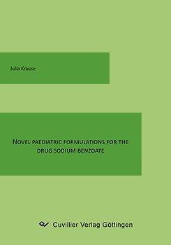 Novel Paediatric Formulation for the Drug Sodium Benzoate