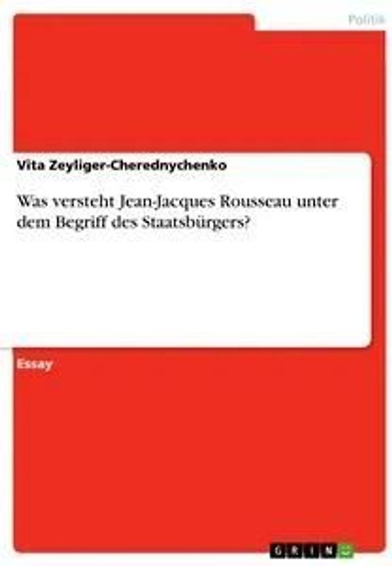 Was versteht Jean-Jacques Rousseau unter dem Begriff des Staatsbürgers?