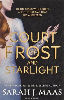 A Court of Thorns and Roses: Band 3 - A Court of Frost and Starlight - Sarah J. Maas [Paperback]
