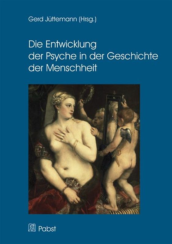 Die Entwicklung der Psyche in der Geschichte der Menschheit