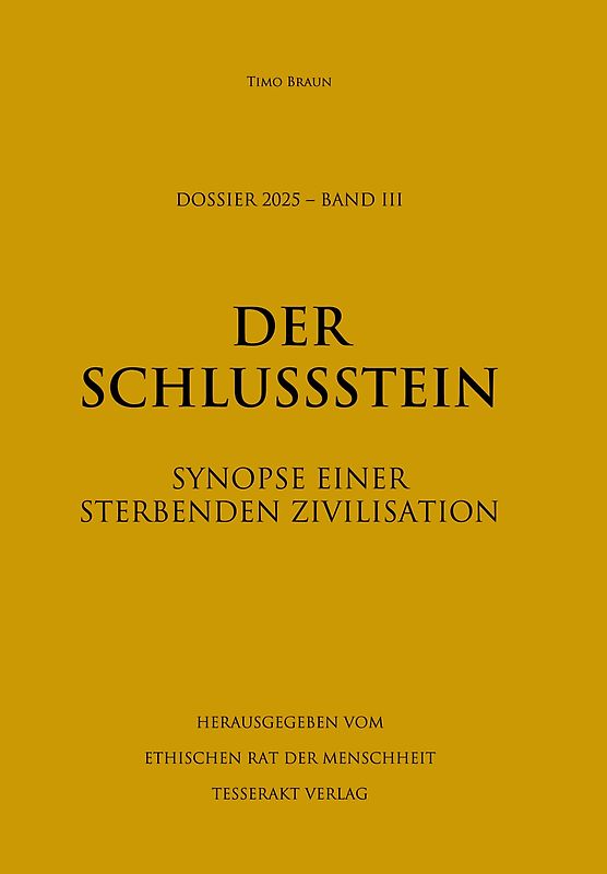 Dossier 2025 - Band III: Der Schlussstein