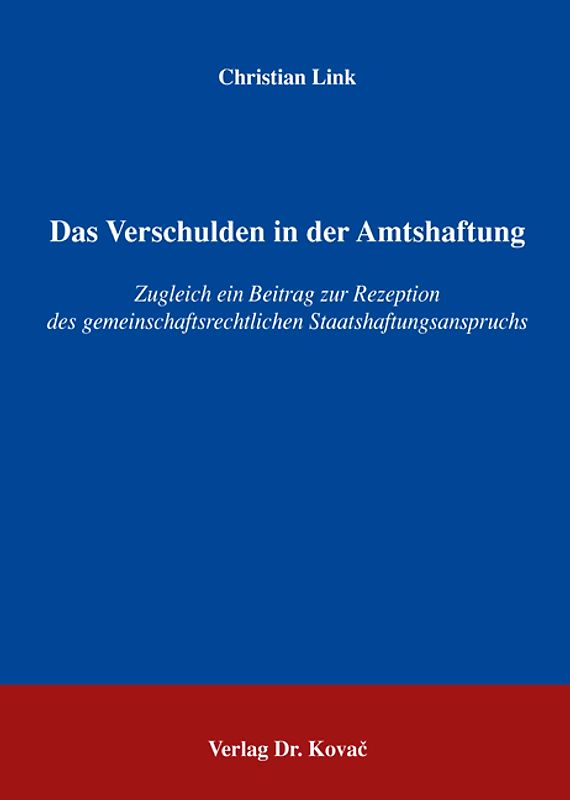 Das Verschulden in der Amtshaftung