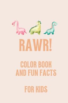 Dino delights. Color book and fun facts. For kids 4-10 years.