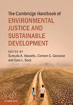 The Cambridge Handbook of Environmental Justice and Sustainable Development