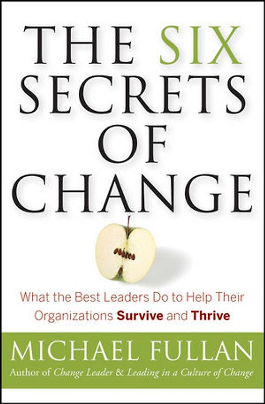 The Six Secrets of Change