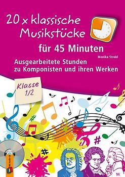 20 x klassische Musikstücke für 45 Minuten – Klasse 1/2