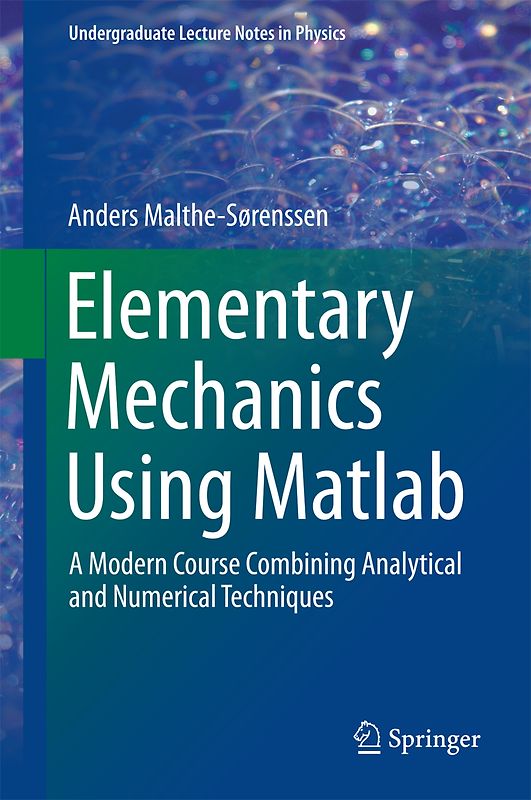 Elementary Mechanics Using Matlab