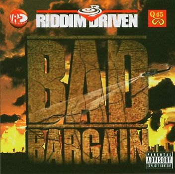 Various - Bad Bargain (Riddim Driven)