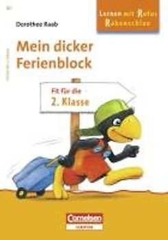 Lernen mit Rufus Rabenschlau - Mein dicker Ferienblock - Fit für die 2. Klasse
