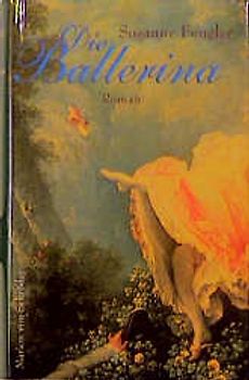 Die Ballerina. Historischer Roman