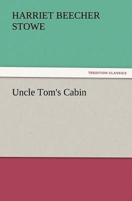 Uncle Tom's Cabin