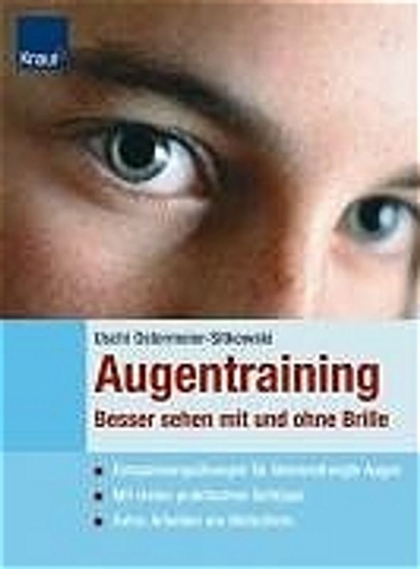 Augentraining - Besser sehen mit und ohne Brille