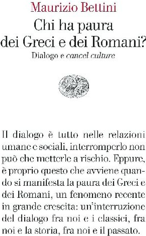 Chi ha paura dei Greci e dei Romani? Dialogo e «cancel culture»