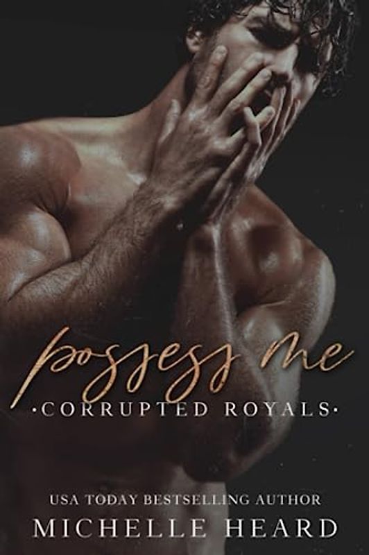 Possess Me (Corrupted Royals)
