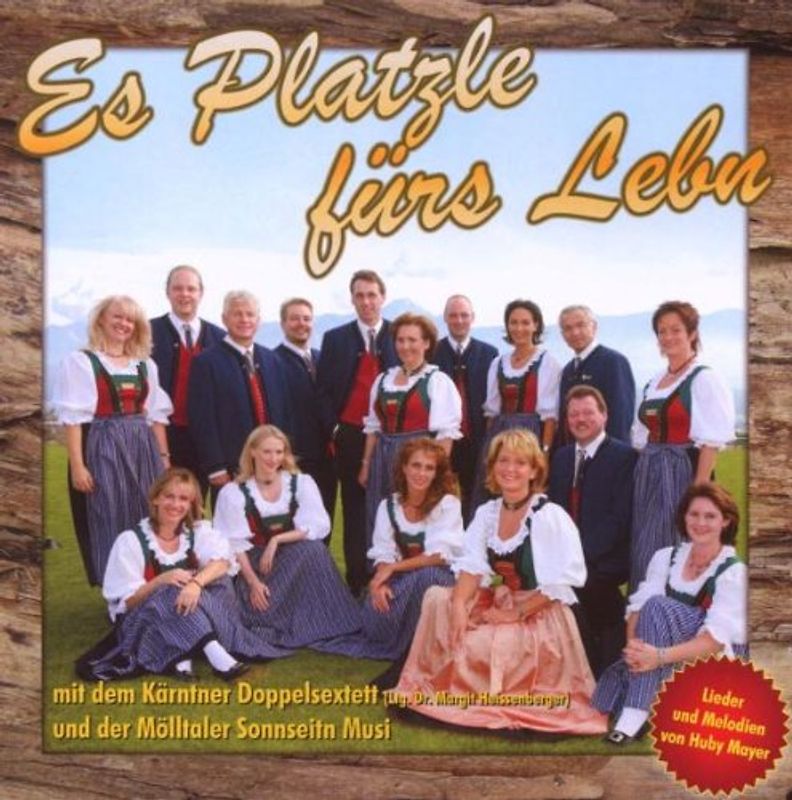 Kärntner Doppelsextett - Es Platzle Fürs Lebn