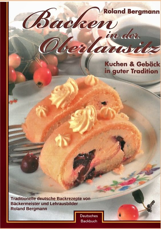 Backen in der Oberlausitz - Deutsches Backbuch