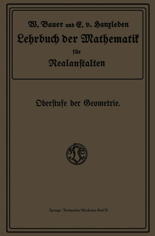 Lehrbuch der Mathematik für Realanstalten
