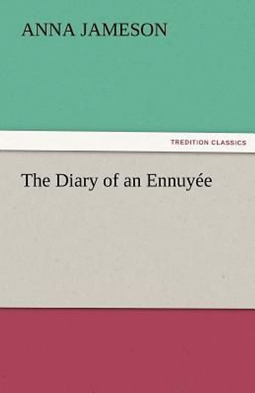 The Diary of an Ennuyée