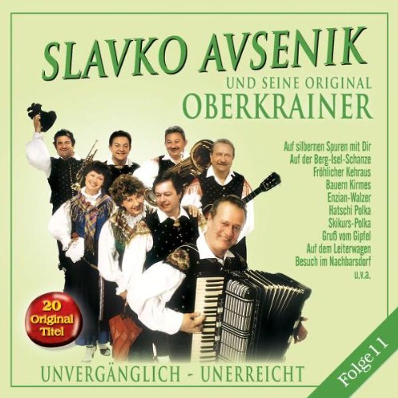 Slavko und Seine Original Oberkrainer Avsenik - Unvergänglich-Unerreicht,Folge 11