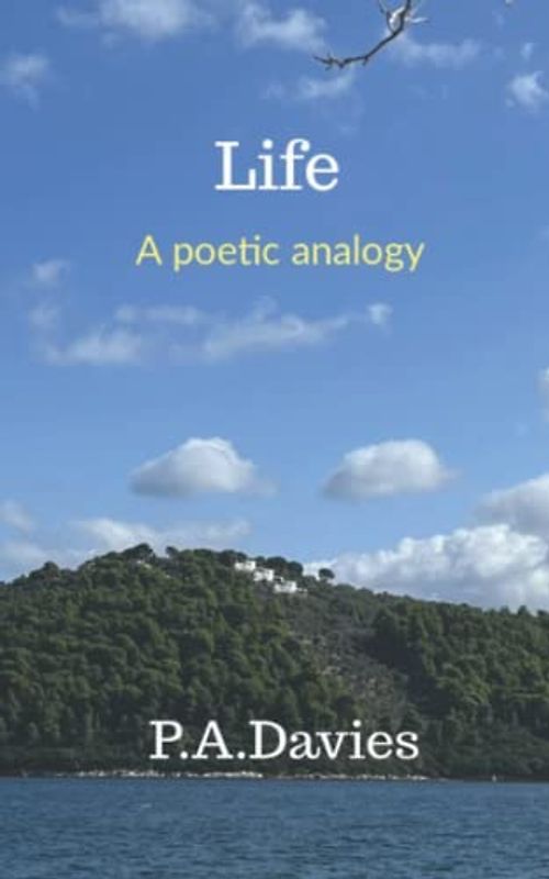 Life: A poetic analogy