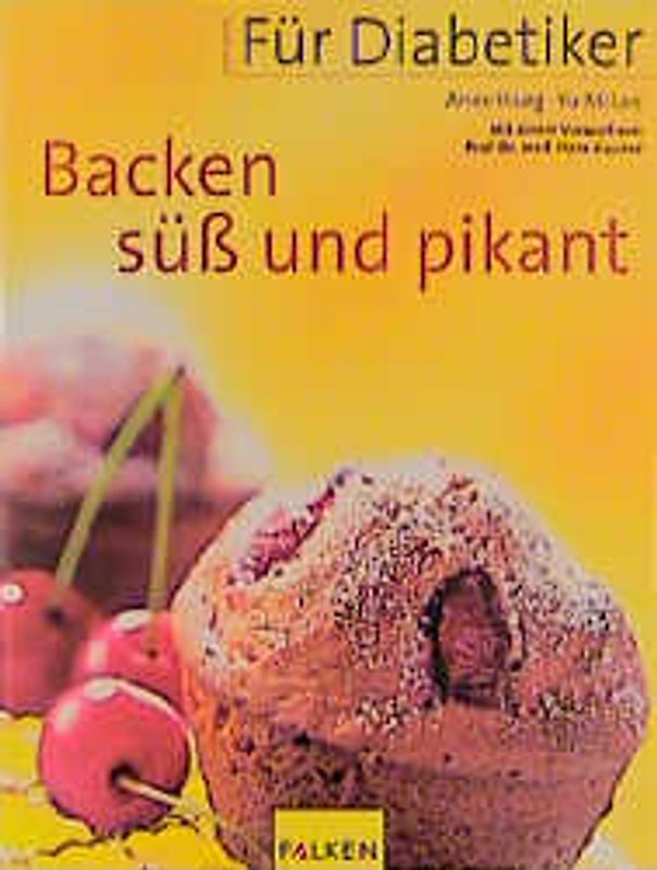 Für Diabetiker - Backen süss und pikant