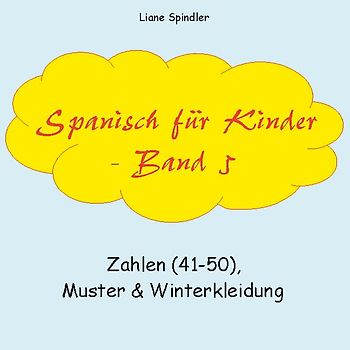 Spanisch für Kinder - Band 5