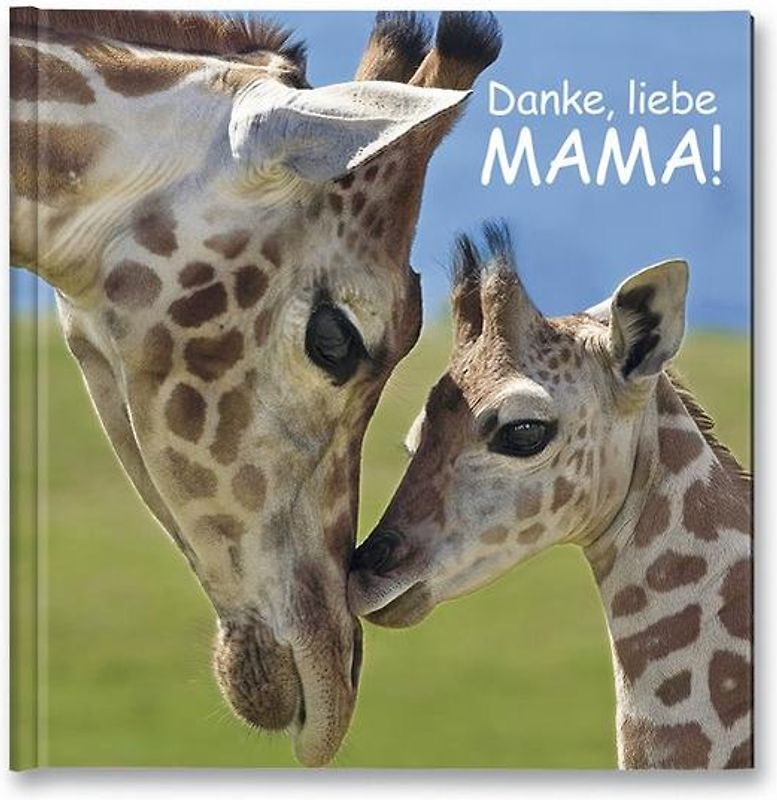 Danke, liebe Mama!