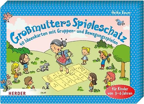 Großmutters Spieleschatz. 40 Ideenkarten mit Gruppen- und Bewegungsspielen
