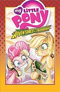 My Little Pony: Adventures in Friendship Volume 2 (MLP Adventures in Friendship, Band 2)