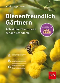 Bienenfreundlich Gärtnern