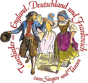Tanzlieder aus England, Deutschland und Frankreich
