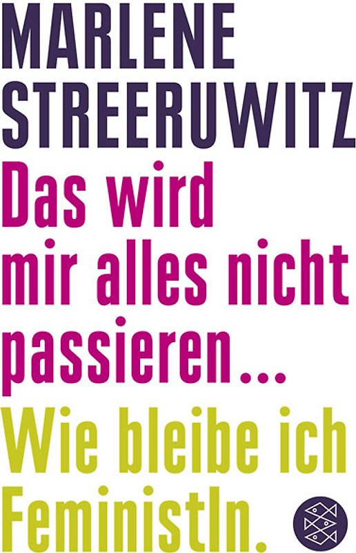 Das wird mir alles nicht passieren ...