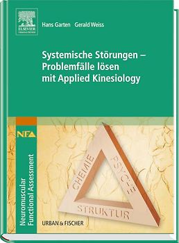 Systemische Störungen - Problemfälle lösen mit Applied Kinesiology