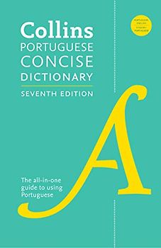 Collins Portuguese Concise Dictionary, 7th Edition (Collins Language)