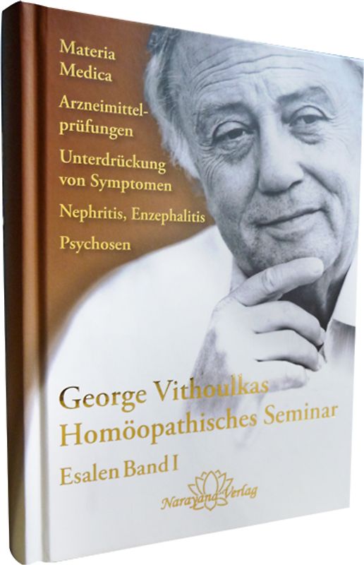 Homöopathisches Seminar - Esalen Seminar Band 1