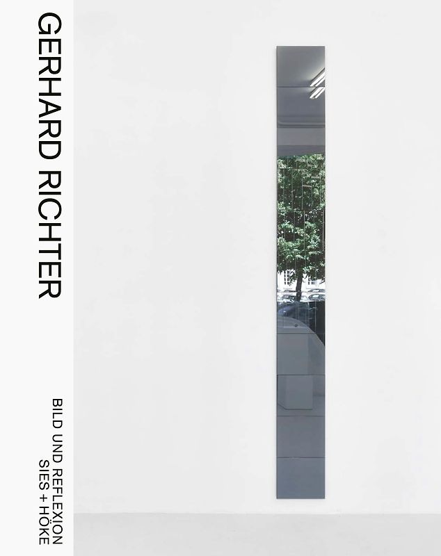 Gerhard Richter. Bild und Reflexion | Image and Reflection