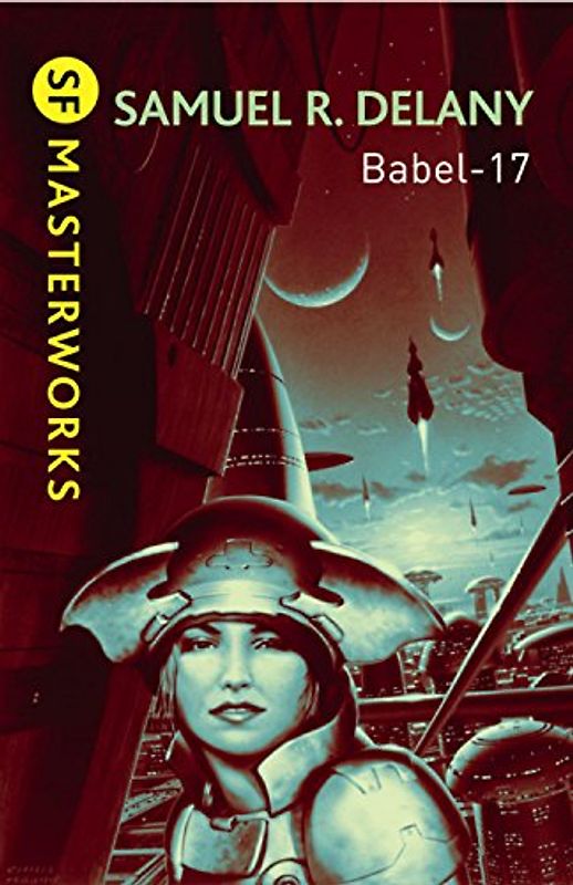Babel-17 (S.F. Masterworks) - Samuelr. Delany