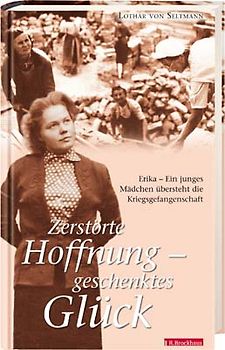 Zerstörte Hoffnung, geschenktes Glück