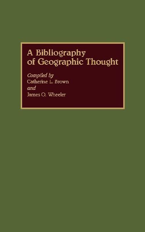 A Bibliography of Geographic Thought