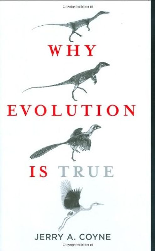 Why Evolution Is True - Jerry A. Coyne