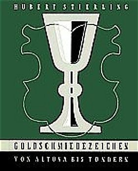 Goldschmiedezeichen von Altona bis Tondern