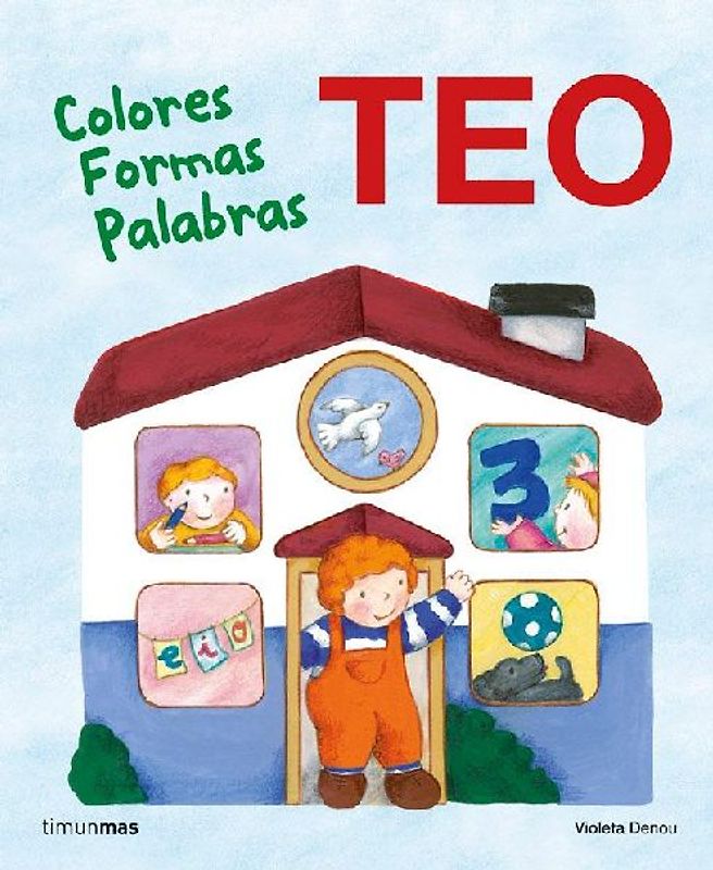 Aprende con Teo. Colores, formas, palabras