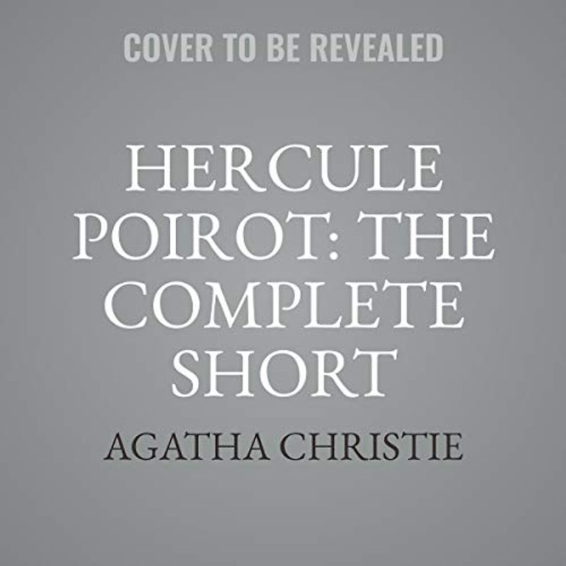 Hercule Poirot: The Complete Short Stories; Library Edition