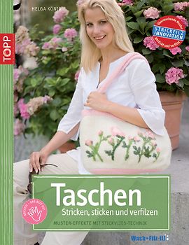 Taschen stricken, besticken und verfilzen