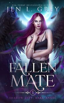 Fallen Mate (Shadow City: Dark Angel, Band 1)