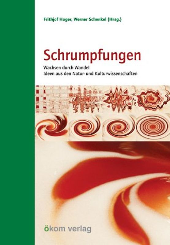 Schrumpfungen. Wachsen durch Wandel